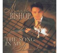 BISHOP,MARK - The Song In My Heart