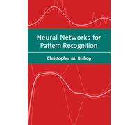 Bishop – Neural Networks for Pattern Recognition – Advanced Texts in Econometrics – Paperback