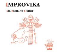 Bishop, Sir Richard - Improvika [VINYL]