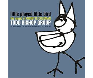 Bishop, Todd - Little Played Little Bird