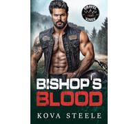 Bishop's Blood: A Safe Haven Secret Baby Fast & Filthy MC Romance (Gravel Kings)