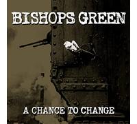 Bishops Green - A Chance To Change