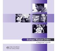 Bishops' Mission Orders: A Beginner's Guide
