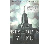 Bishop's Wife, The (Linda Wallheim Novel) by Mette Ivie (December 31, 2014) Hardcover