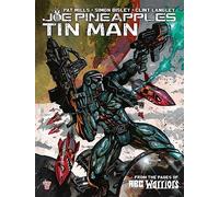 Joe Pineapples: Tin Man