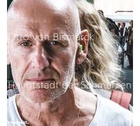 Bismarck, Otto Von - Hauptstadt der Schmerzen [VINYL]