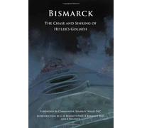 Bismarck: The Chase and Sinking of Hitler's Goliath