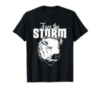 Bison Face The Storm Buffalo Motivation Courage Quote Design T-Shirt
