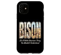 Bison It's A Polish-American Thing Poland Heritage Case for iPhone 11