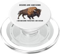Bisons Are Awesome I Am Awesome Therefore I Am A Bison PopSockets PopGrip for MagSafe
