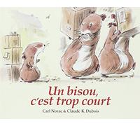 Bisou c est trop court (Un)