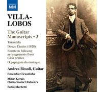 Bissoli/Ens Cirandinha - Villa-Lobos:Guitar Manuscripts Vol. 3