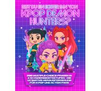 Bist du ein echter Fan von KPop Demon Hunters?: 200 Multiple-Choice-Fragen in 4 Schwierigkeitsstufen | Die ultimative Herausforderung für K-Pop- und Action-Fans