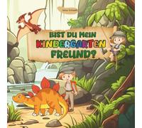 Bist du mein Kindergartenfreund?: Ein Buch, das Erinnerungen fürs ganze Leben bewahrt