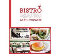 Bistro: Classic French Comfort Food