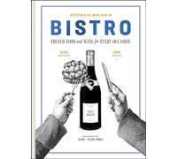 Bistro : French food and wine for every occasion