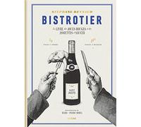 Bistrotier: Le livre des joues rouges et des assiettes à saucer
