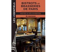 Bistrots et brasseries de Paris: Visites & Découvertes