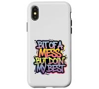 Bit Of A Mess But Doin' My Best Funny Positive Quote Retro Case for iPhone X/XS