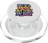 Bit Of A Mess But Doin' My Best Funny Positive Quote Retro PopSockets PopGrip for MagSafe