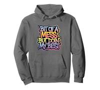 Bit Of A Mess But Doin' My Best Funny Positive Quote Retro Pullover Hoodie