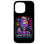 Bit Of A Mess Doing My Best Funny Messy Bun Skeleton Womens Case for iPhone 14 Pro Max