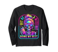 Bit of A Mess Doing My Best Funny Messy Bun Skeleton Womens Long Sleeve T-Shirt