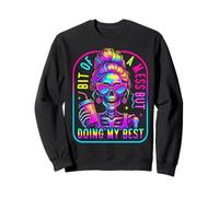 Bit Of A Mess Doing My Best Funny Messy Bun Skeleton Womens Sweatshirt