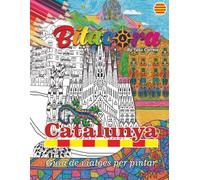 Bitácora: Catalunya (Bitácora España. La guía de viajes para colorear.)