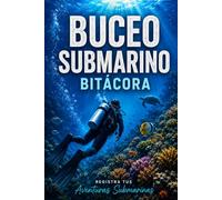 Bitácora de Buceo: Un Diario de Registro para 150 Inmersiones y Cada Aventura Bajo el Agua
