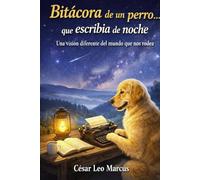 Bitácora de un perro...: que escribía de noche (Kabbalah Español)