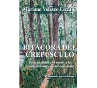 Bitácora del Crepúsculo: 2 (Pensamientos Y Reflexiones)