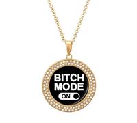 Bitch Mode On Novelty Necklace Round Pendant Diamond Jewelry Gifts For Men Women Golden-style-22