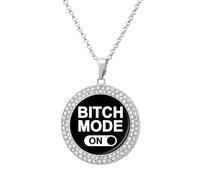 Bitch Mode On Novelty Necklace Round Pendant Diamond Jewelry Gifts For Men Women Silver-style-22