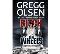 Bitch on Wheels: The Sharon Nelson Double Murder Case