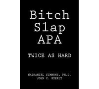 Bitch Slap APA: Twice as Hard
