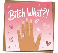 Bitch What?! Funny Engagement Card - 145mm x 145mm Square Greeting Card with Kraft Envelope, Sassy Congrats for Engagement, Bridal Shower, Best Friend, Bride-to-Be