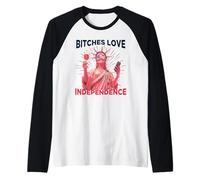 Bitches Love Independence Funny 4th of July Men Women Raglan Baseball Tee