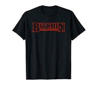 Bitchin T-Shirt