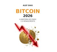 Bitcoin 2026: A Anatomia do Crash e o Renascimento