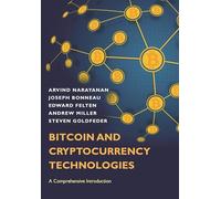Bitcoin and Cryptocurrency Technologies – A Comprehensive Introduction – Princeton University Press