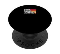 Bitcoin Changes Everything freedom money revolution bitcoin PopSockets Adhesive PopGrip
