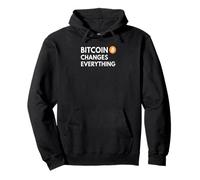 Bitcoin Changes Everything freedom money revolution bitcoin Pullover Hoodie