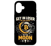 Bitcoin Crypto Get In Looser We Are Going To The Moon Case for iPhone 16