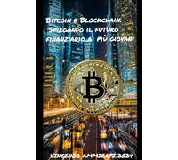 Bitcoin e Blockchain: Spiegando il futuro finanziario ai più giovani