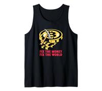 Bitcoin - Fix The Money Fix The World (BTC Statement) Tank Top
