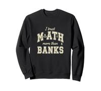 Bitcoin I Trust Math More Than Banks Funny Teacher Joke Sweatshirt