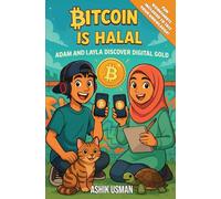BITCOIN IS HALAL: Adam and Layla Discover Digital Gold!
