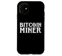 Bitcoin Miner For BTC Crypto Mining Rig Operators Bitcoin Case for iPhone 11