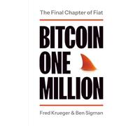 Bitcoin One Million: The Final Chapter of Fiat